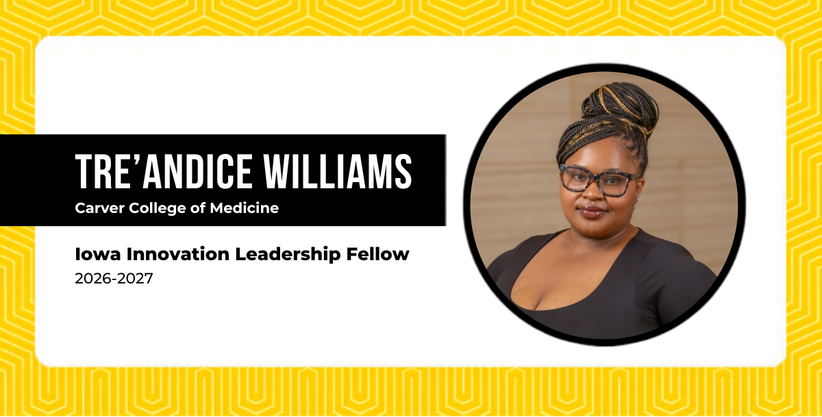 Tre' 2026-27 Iowa Innovation Leadership Fellow