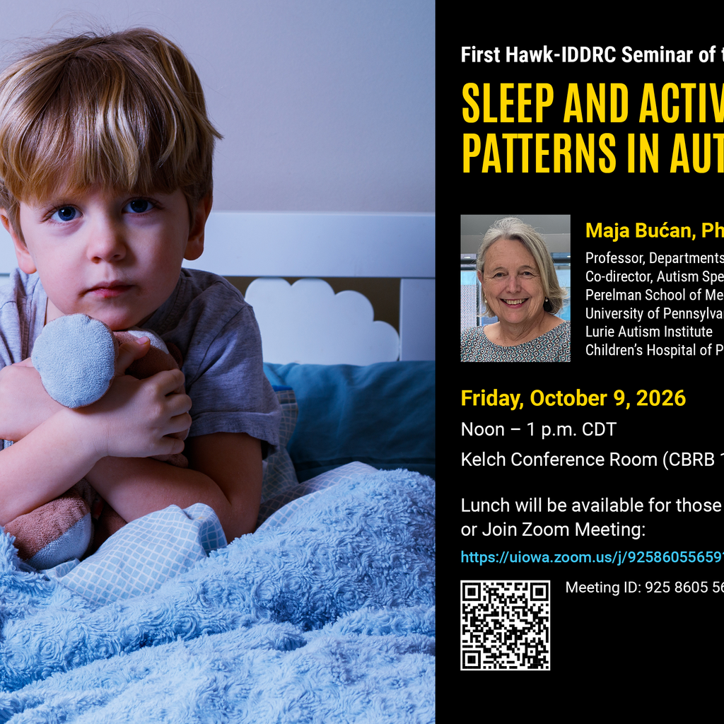 Hawk-IDDRC Seminar Series featuring Maja Bucan, PhD: "Sleep and activity patterns in autism”  promotional image