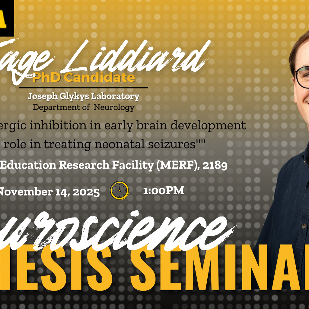 Neuroscience Interdisciplinary Program Thesis Defense Seminar: Gage Liddiard promotional image