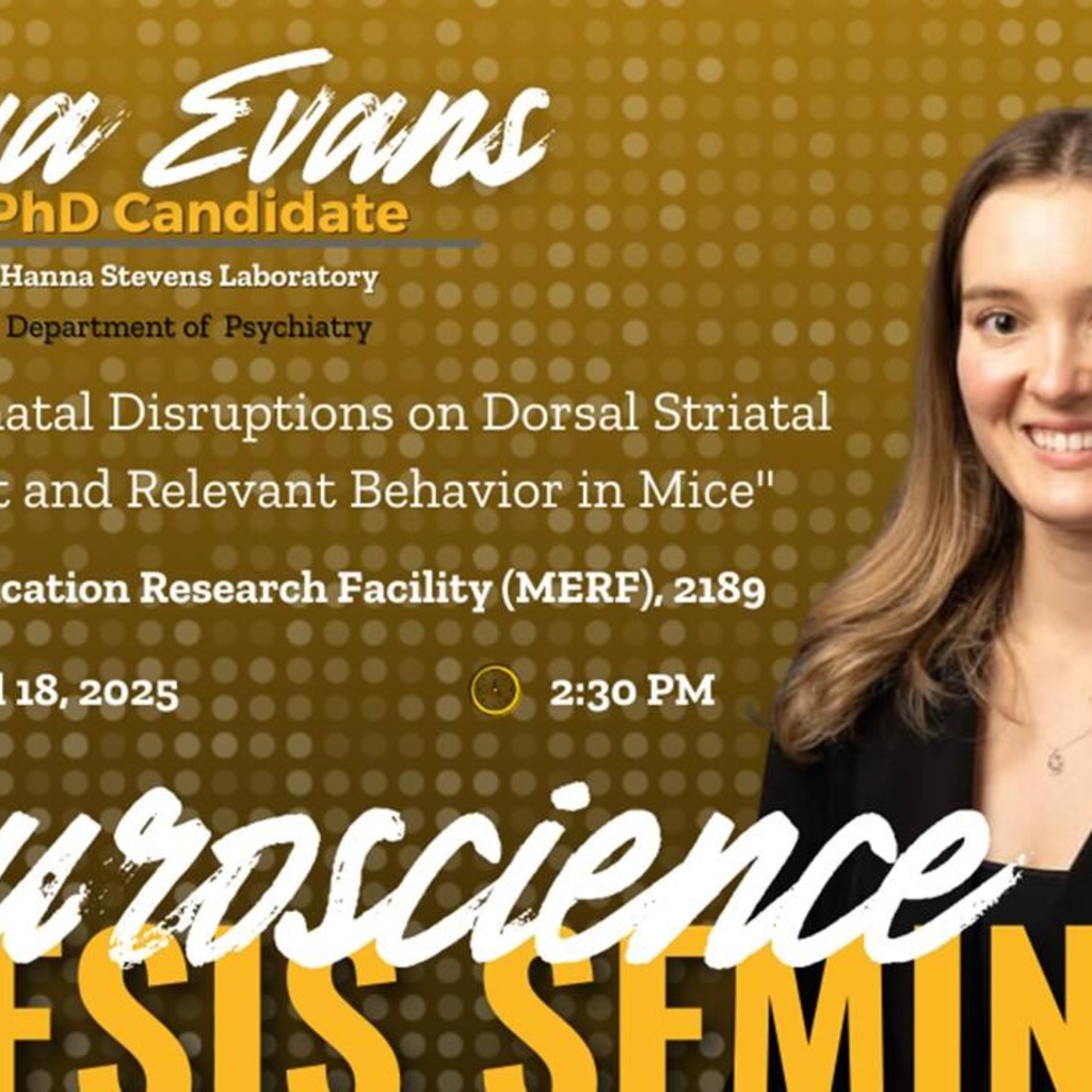 Neuroscience Interdisciplinary Program Thesis Defense Seminar: Maya Evans promotional image